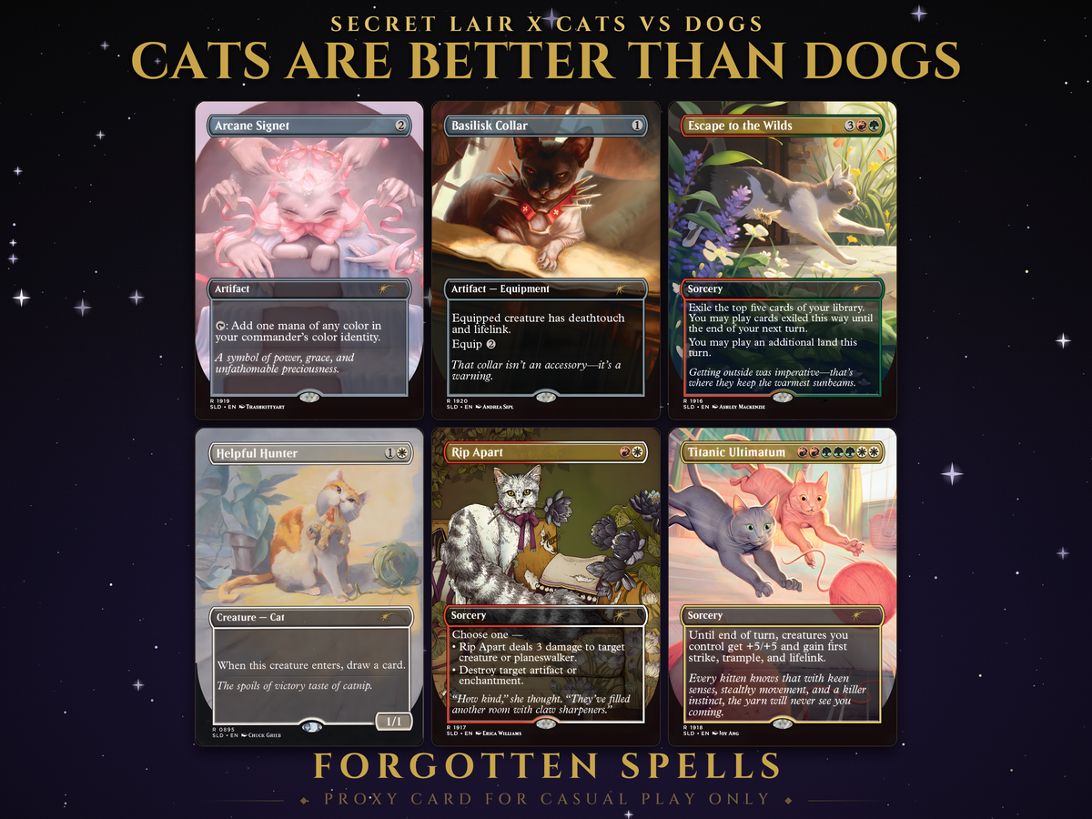 Secret Lair x Cats vs Dogs Cats Are Better Than Dogs MTG proxy set of six borderless cat cards: Arcane Signet, Basilisk Collar, Escape to the Wilds, Helpful Hunter, Rip Apart and Titanic Ultimatum
