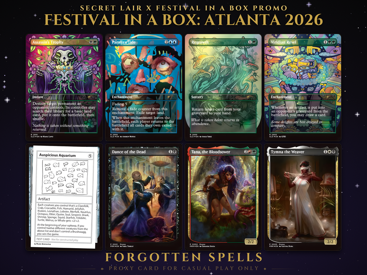 Secret Lair Festival in a Box Atlanta 2026 MTG proxy set of eight cards: Assassin's Trophy, Parallax Tide, Regrowth, Viridian Revel, Auspicious Aquarium, Dance of the Dead, Tana the Bloodsower and Tymna the Weaver